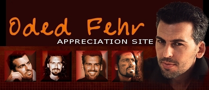 Oded Fehr Appreciation Site